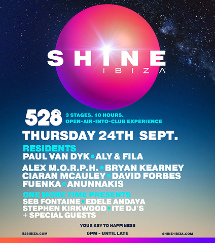 SHINE Ibiza 2026 @ 528 IBIZA – 3 STAGES, 10 HOURS, YOUR KEY TO HAPPINES