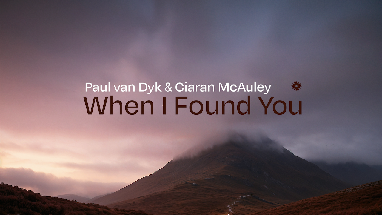 Paul van Dyk & Ciaran McAuley ‘When I Found You’ (Blackhole)