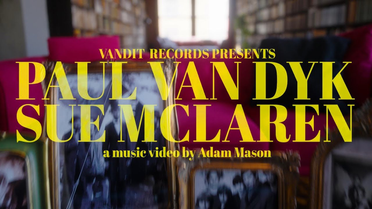 Paul van Dyk & Sue McLaren – Love Is Enough (Official Music Video)
